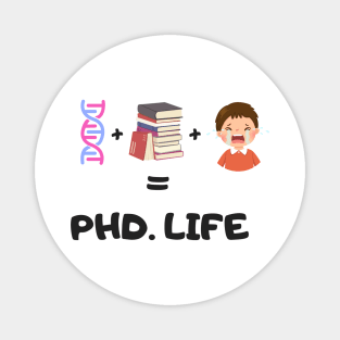 PhD. Life Magnet